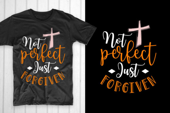 Good Friday T Shirt. Not Perfect Just for Crafts