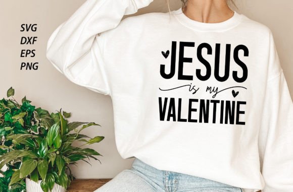 Jesus is My Valentine Svg: Brand Designer Review for Crafts