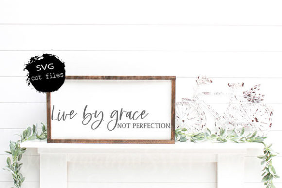 Live by Grace Not Perfection Svg for Craft Branding