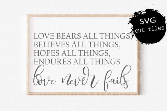 Love Never Fails Svg, Corinthians Svg for Crafts