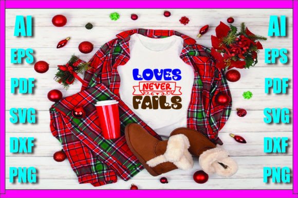 Loves Never Fails Print Templates